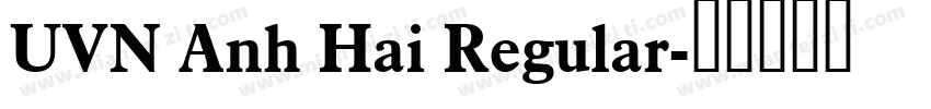 UVN Anh Hai Regular字体转换